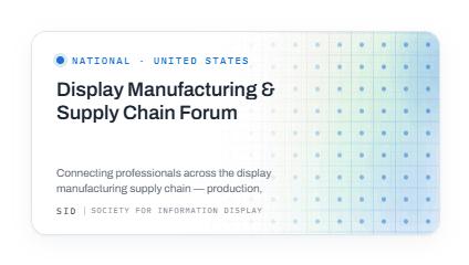Display Manufacturing & Supply Chain Forum