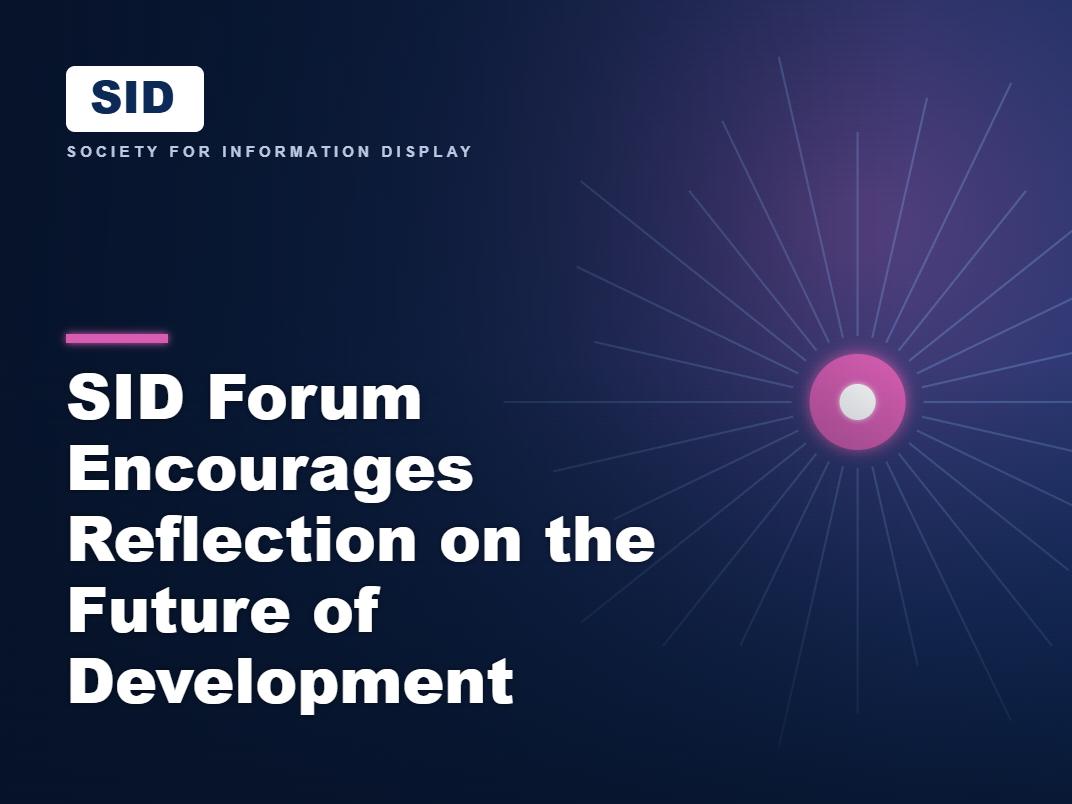 SID Forum Encourages Reflection on the Future of Development